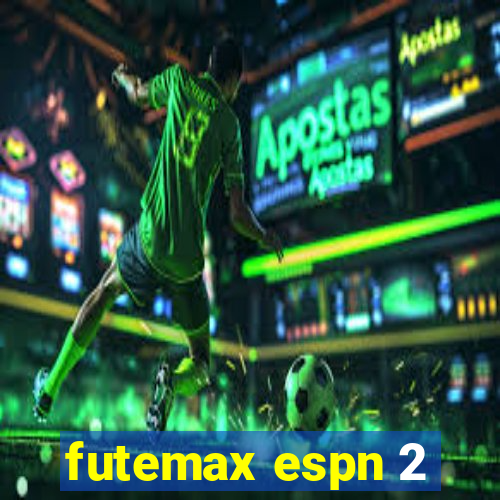 futemax espn 2